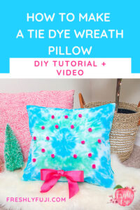 Tie dye wreath pillow image for Pinterest.